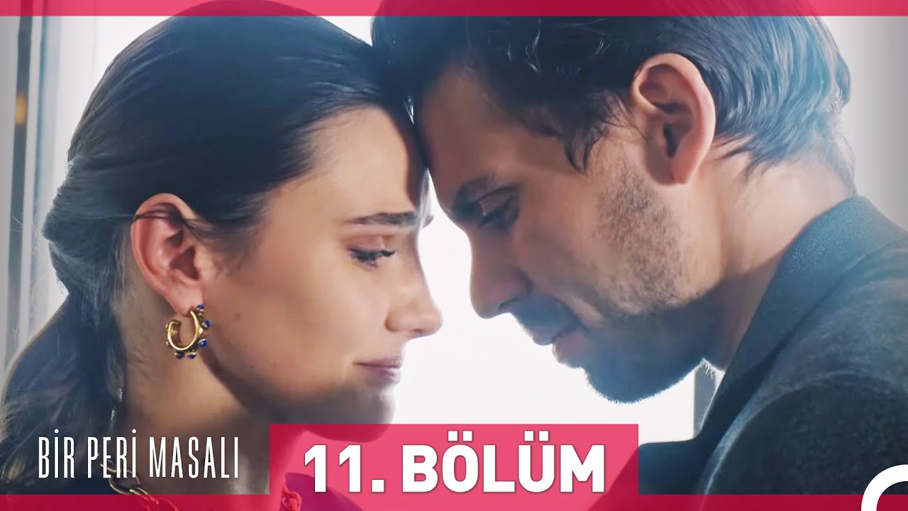 Bir Peri Masali 11. Bolum