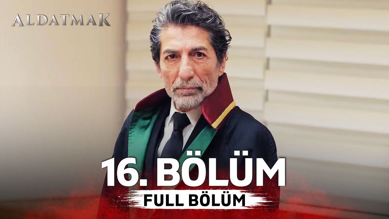 Aldatmak 16 Bölüm
