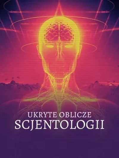PL - UKRYTE OBLICZE SCJENTOLOGII (2024) DOKUMENT
