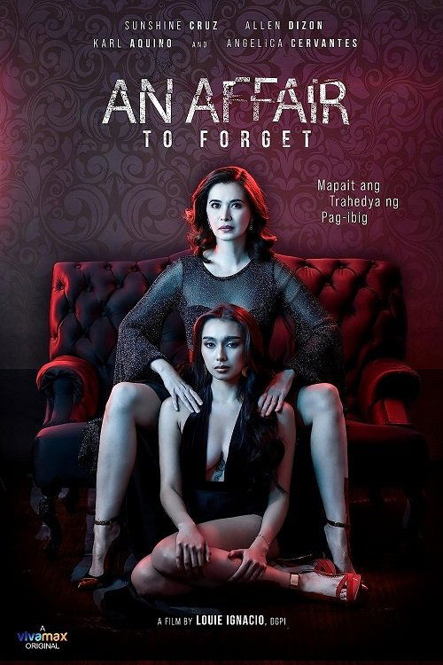 18+ - An Affair To Forget (2022) (TAGALOG ENG-SUB)