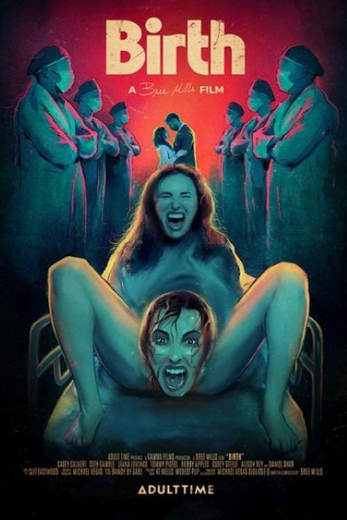[X][AdultTime] Birth - Full Movie