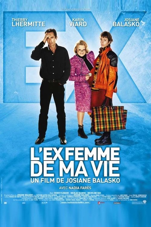 EN - L ex Femme De Ma Vie (2004) (FRENCH ENG-SUB)