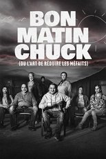 QFR - Bon matin Chuck (ou l'art de réduire les méfaits)