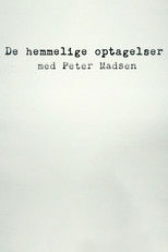 DK - De hemmelige optagelser med Peter Madsen