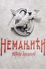 EX - Nemanjići – rađanje kraljevine