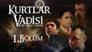 EX - Kurtlar Vadisi / Dolina Vukova S01 E01