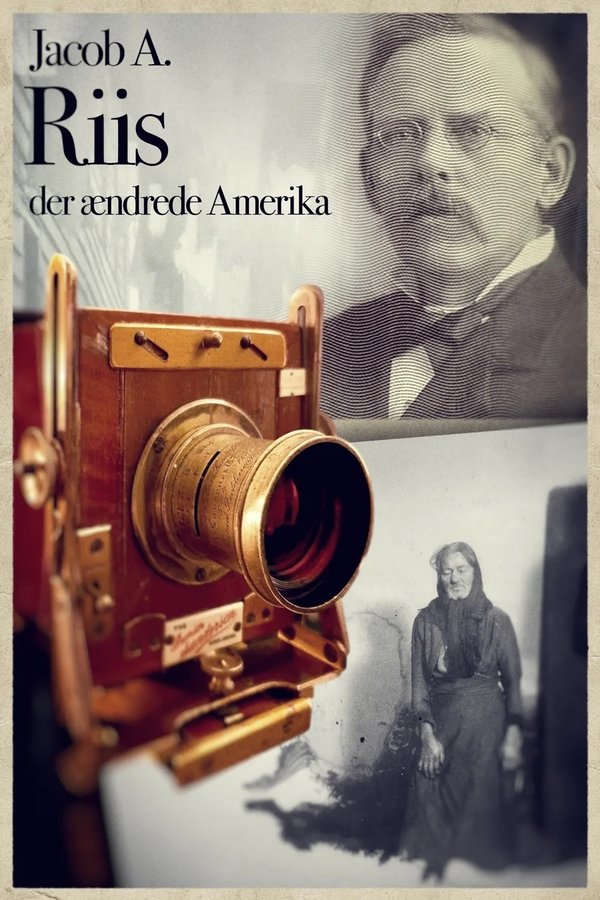 DK - Jacob A. Riis der ændrede Amerika (2022)