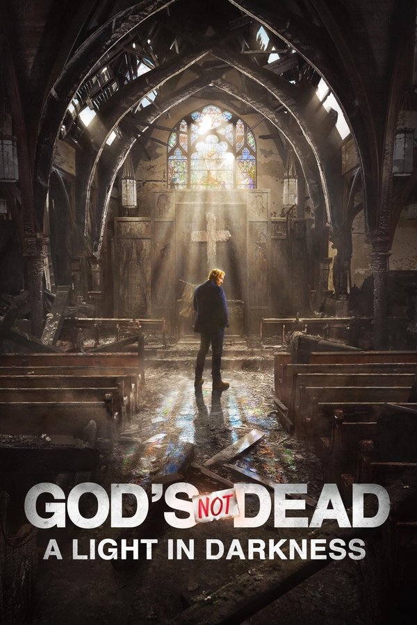 EX - God's Not Dead: A Light in Darkness (2018)