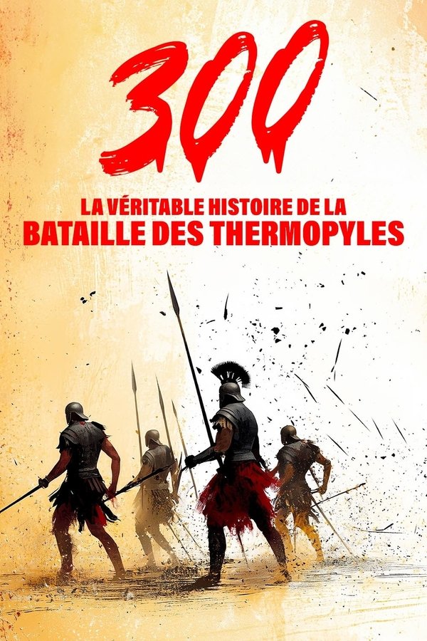 FR - 300 : La véritable histoire de la bataille des Thermopyles (2025)