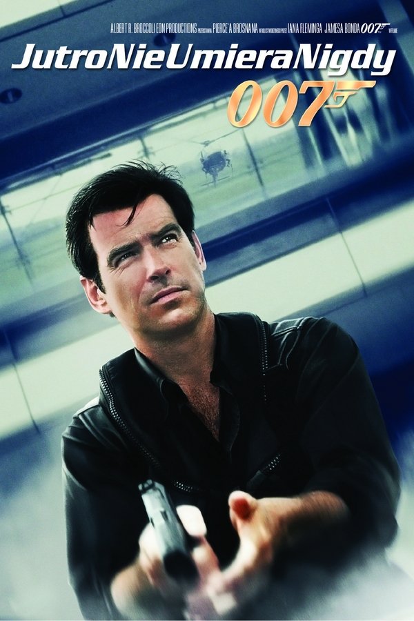 PL - JAMES BOND 18 - JUTRO NIE UMIERA NIGDY (1997)