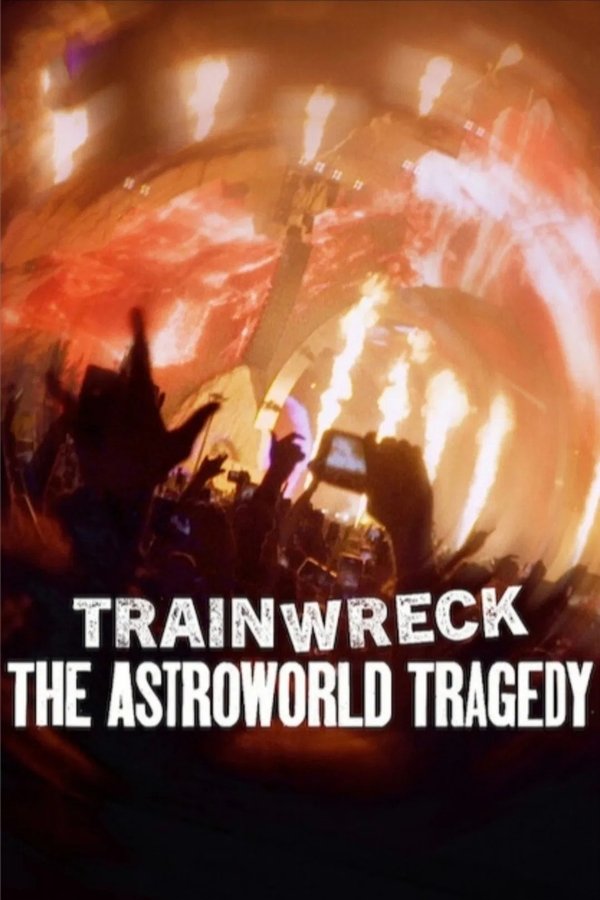 SE - Trainwreck: The Astroworld Tragedy