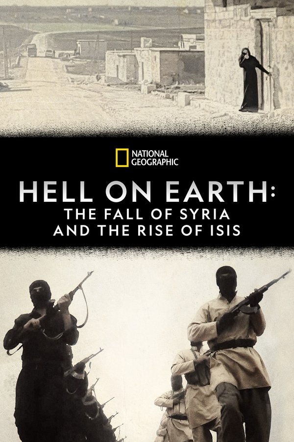 SE - Hell On Earth: The Fall Of Syria And The Rise Of ISIS