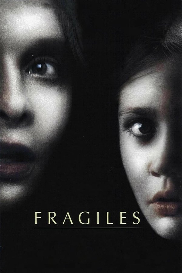 ES - Frágiles (2005)