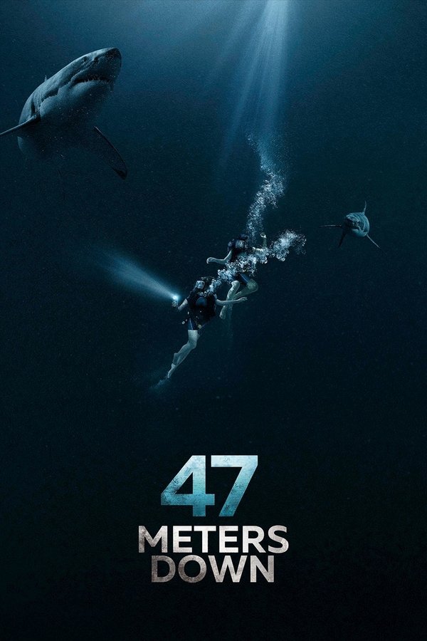 EX - 47 Meters Down (2017)