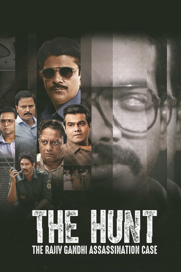 IN - The Hunt: The Rajiv Gandhi Assassination Case