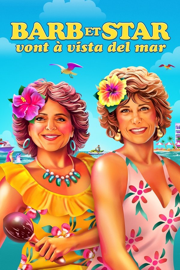 FR - Barb et Star vont à Vista Del Mar (2021)
