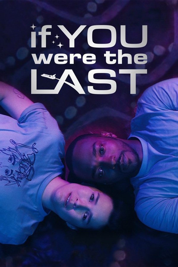 AR - If You Were the Last (2023)
