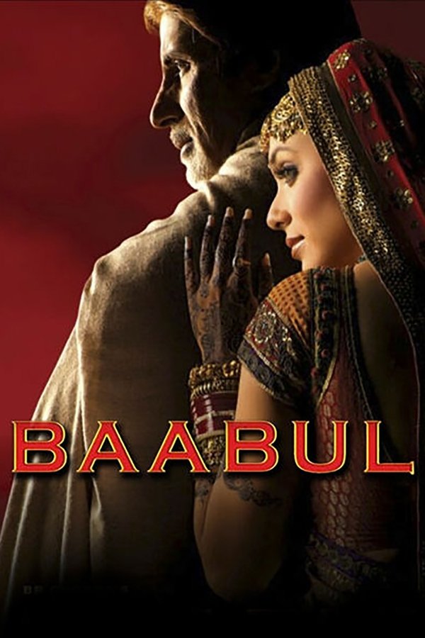 IN - Baabul (2006)