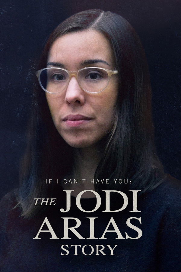 PL - JEŚLI NIE MOGĘ CIE MIEĆ - HISTORIA JODI ARIAS (2021) DOKUMENT