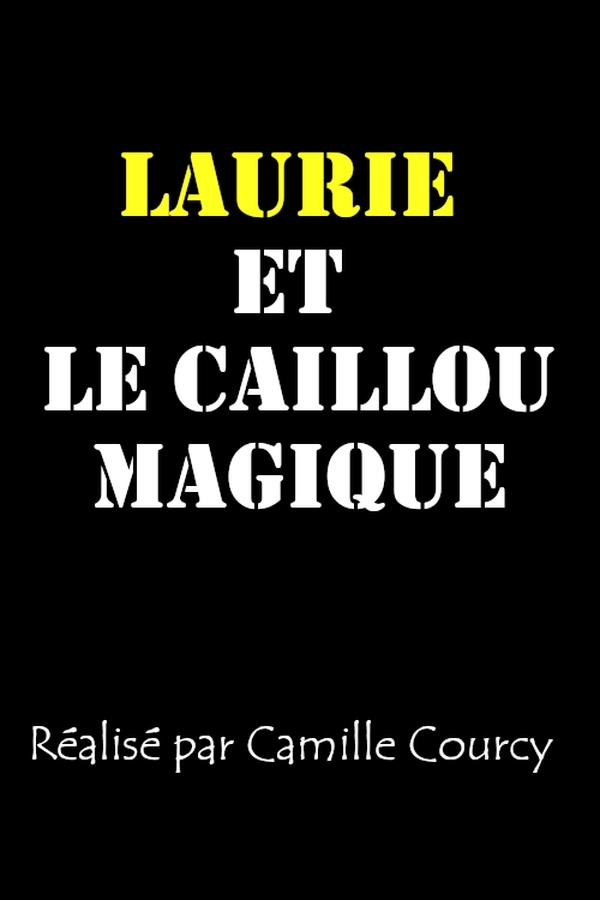 FR - Laurie et le caillou magique  (2021)