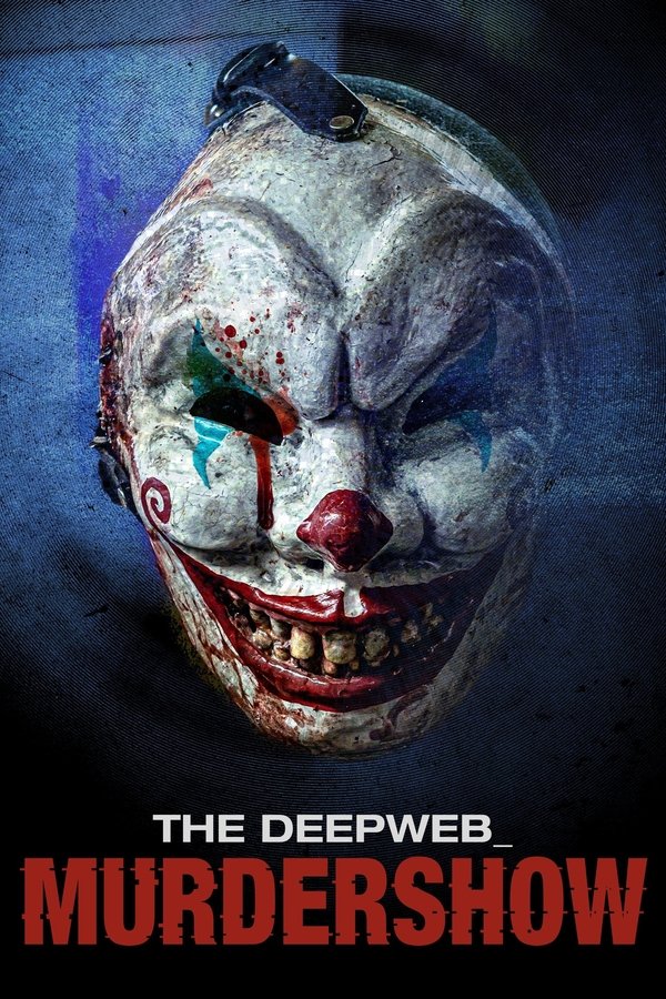 AR - The Deep Web: Murdershow (2024)