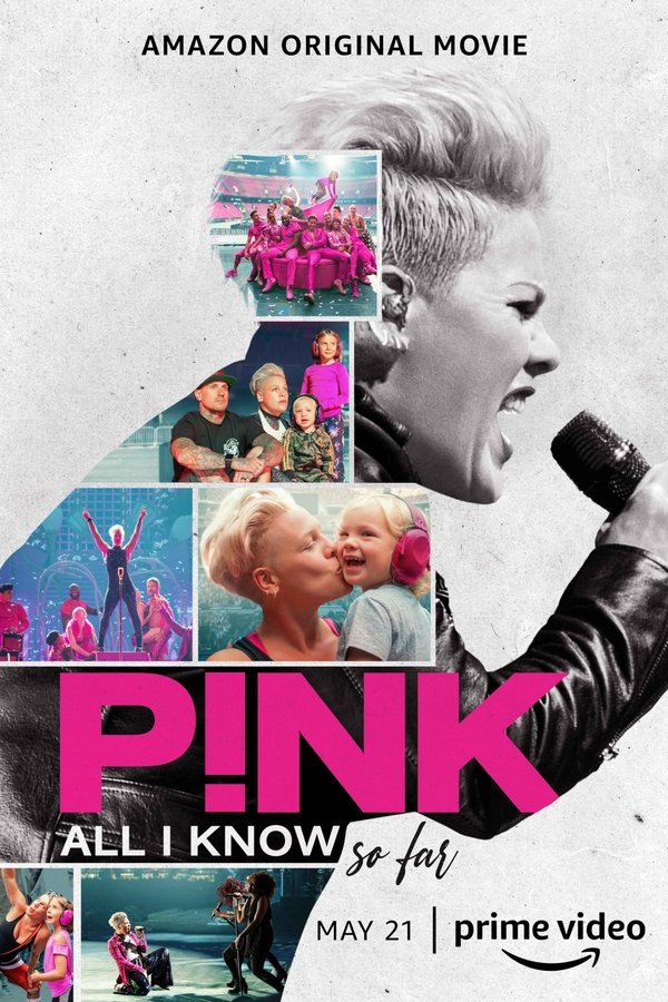 SC - P!nk: All I Know So Far  (2021)