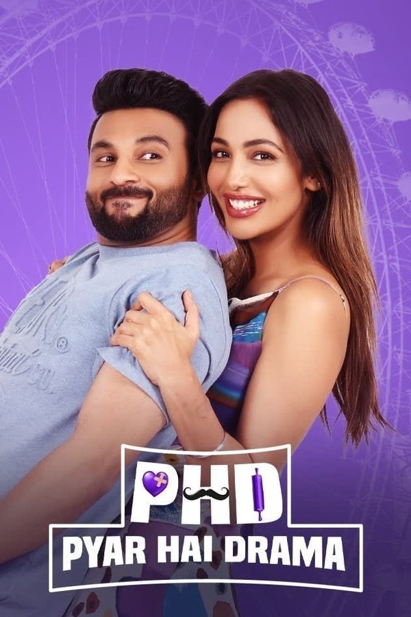 PB - PHD - Pyaar Hai Drama (2023)