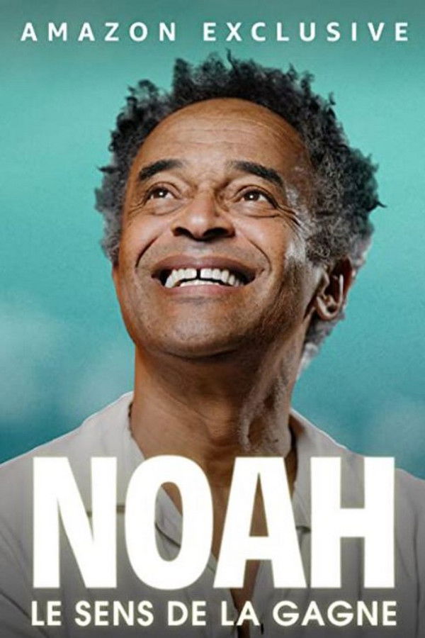 FR - Noah : le sens de la gagne (2022)