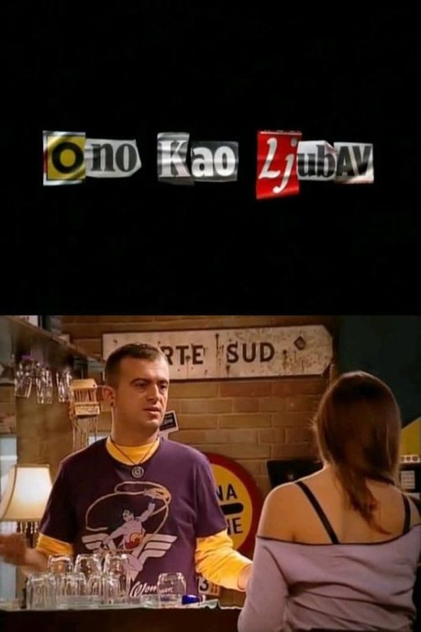EX - Ono kao ljubav (2009)