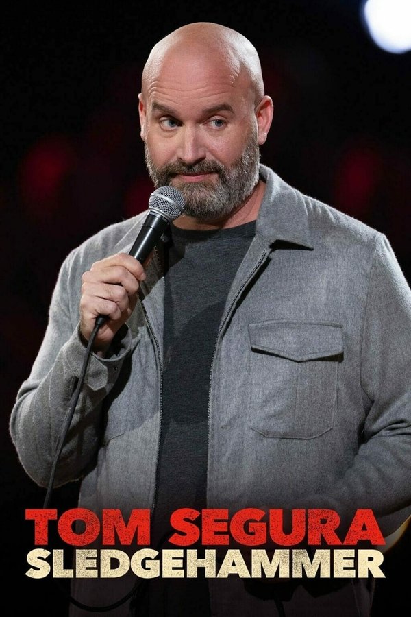 SC - Tom Segura: Sledgehammer (2023)