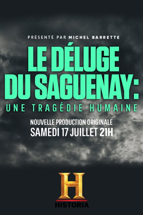 FR - Le déluge du Saguenay : une tragédie humaine  (2021)