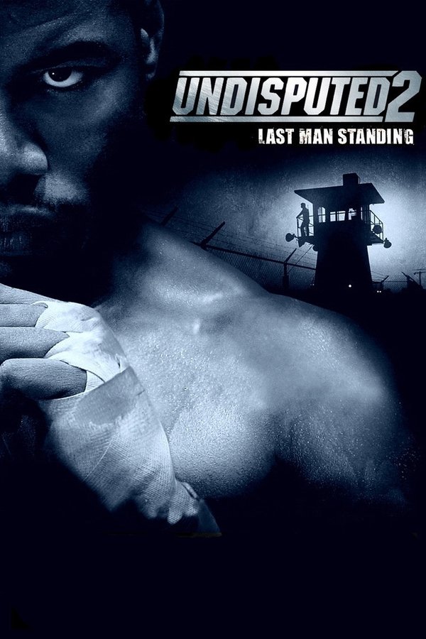 EX - Undisputed II: Last Man Standing (2006)