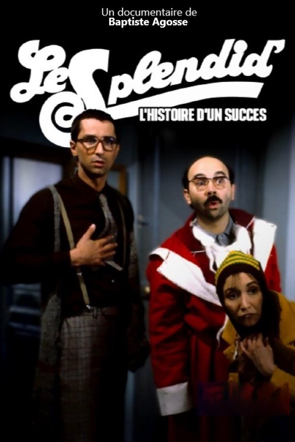 FR - Le Splendid : l'histoire d'un succès (2022)