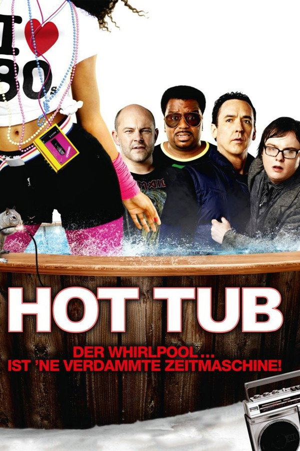 DE - Hot Tub: Der Whirlpool... ist 'ne verdammte Zeitmaschine! (2010)