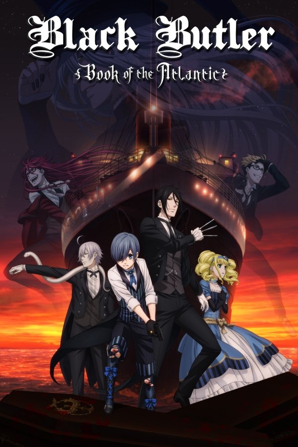 EX - Black Butler: Book of the Atlantic (2017)