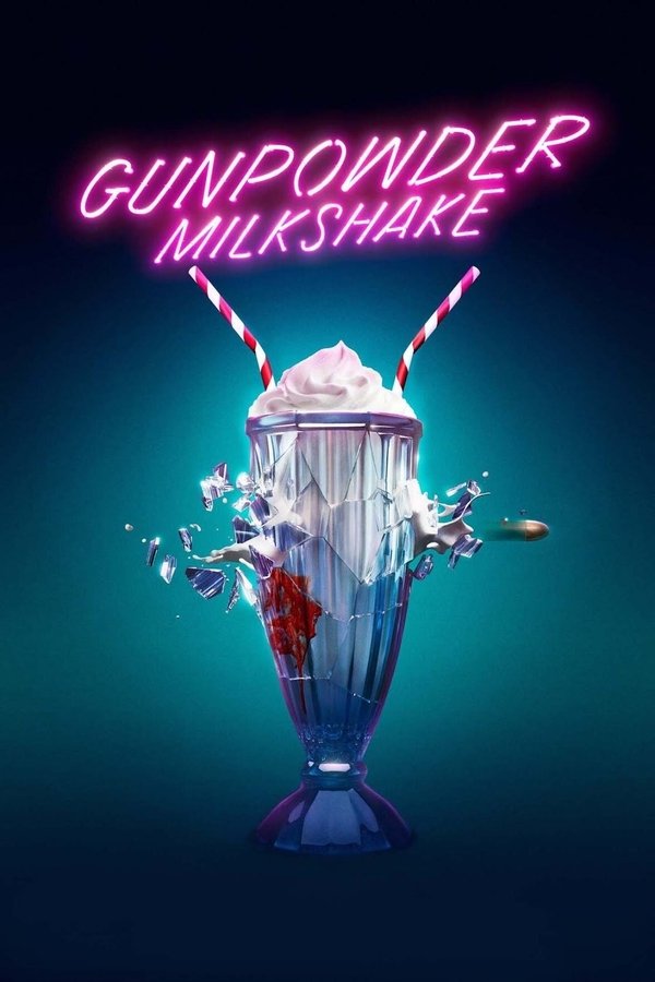 BG - Gunpowder Milkshake (2021)
