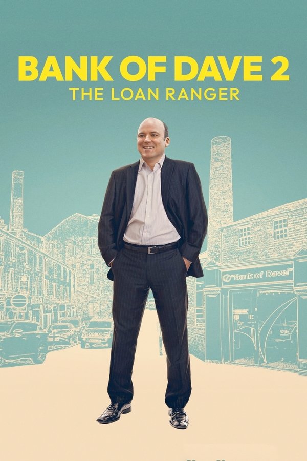 RU - Bank of Dave 2: The Loan Ranger (2025)