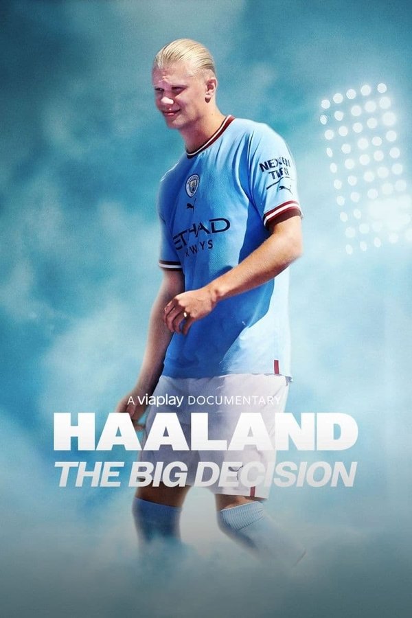 SC - Haaland: The Big Decision (2022)