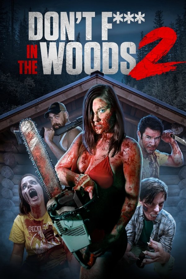 AR - Don’t Fuck in the Woods 2 (2022)