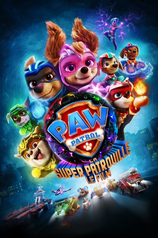 FR - La Pat' Patrouille : La Super Patrouille - Le Film (2023)