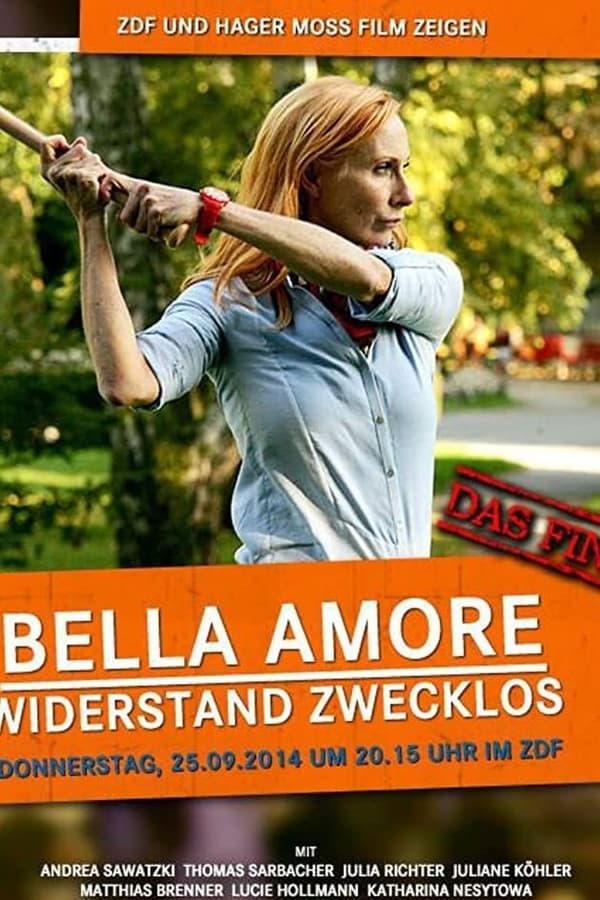 DE - Bella Amore: Widerstand zwecklos (2014)