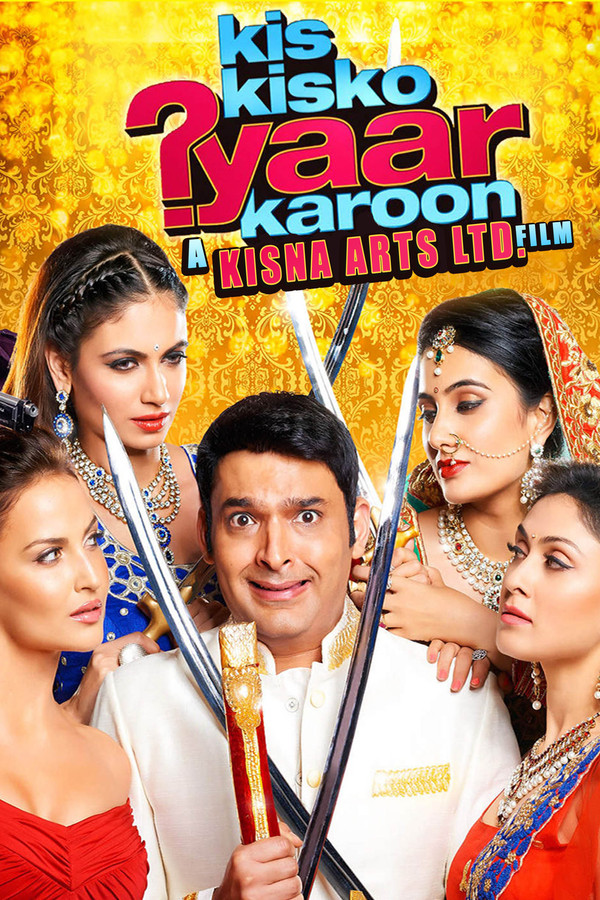IN - Kis Kisko Pyaar Karoon (2015)
