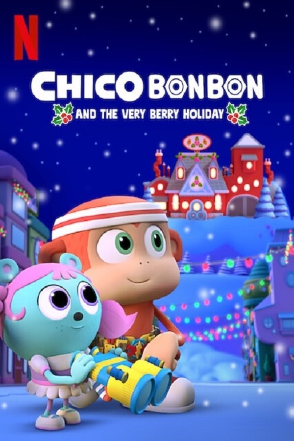 GR - Chico Bon Bon and the Very Berry Holiday (2020) GR.AUDIO