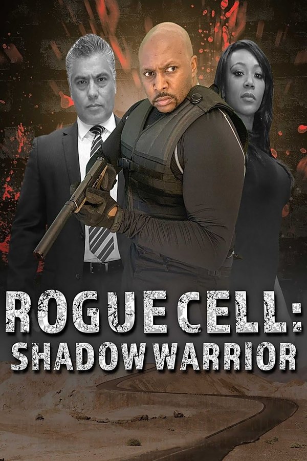 EX - Rogue Cell: Shadow Warrior (2021)
