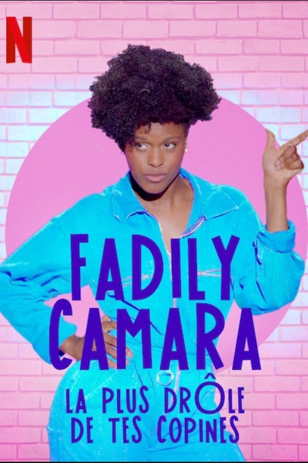 FR - Fadily Camara: La plus drôle de tes copines (2019)