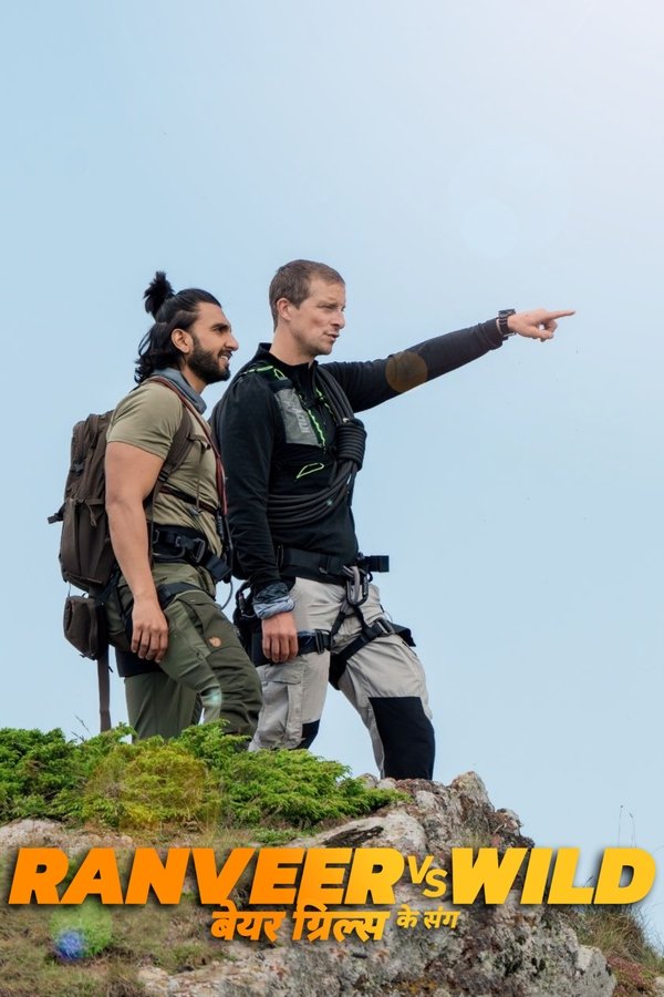 AR - Ranveer vs Wild with Bear Grylls  (2022)