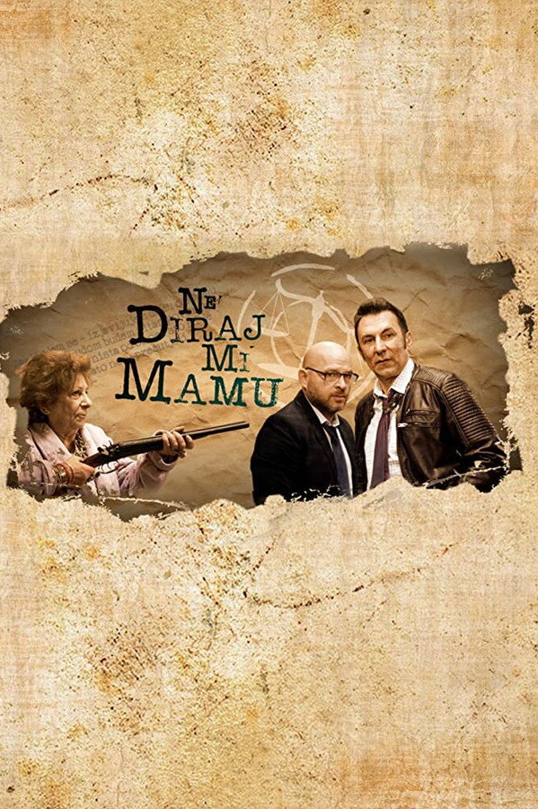 EX - Ne diraj mi mamu (2018)