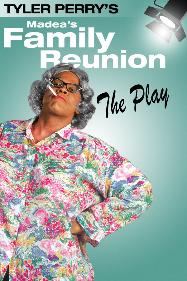 EN - Madea's Family Reunion (2002) TYLER PERRYS MADEA  THE PLAY
