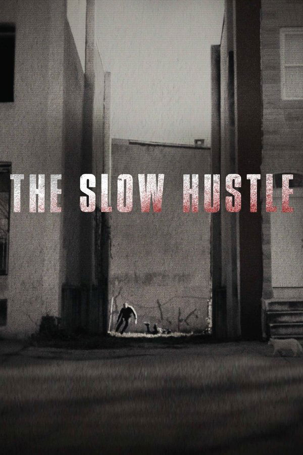 EN - The Slow Hustle  (2021)