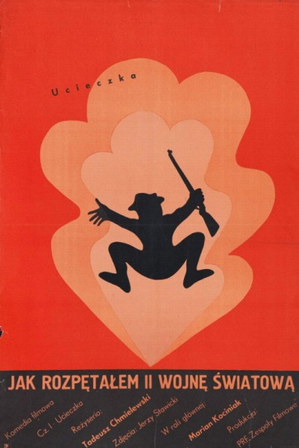 PL - JAK ROZPĘTAŁEM DRUGĄ WOJNĘ ŚWIATOWĄ - CZĘŚĆ 1 - UCIECZKA (1969) POLSKI